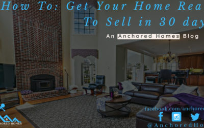 How to Get Your Home Ready To Sell in 30 Days.